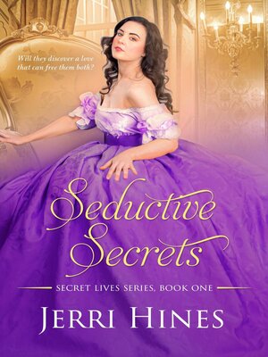cover image of Seductive Secrets: Secret Lives, #1